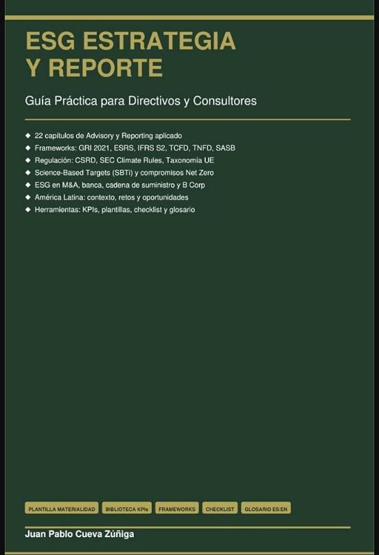 ESG ESTRATEGIA Y REPORTE: Guía Práctica para Directivos y Consultores