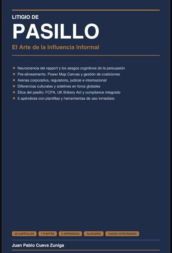 LITIGIO DE PASILLO: El Arte de la Influencia Informal